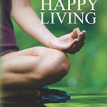 25 ESSENTIALS TO HAPPY LIVING