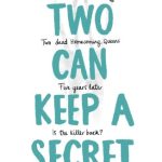 Two Can Keep a Secret