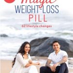 The Magic Weight Loss Pill: 62 Lifestyle Changes