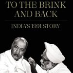 To the Brink and Back: India?s 1991 Story