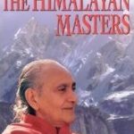 Living With the Himalayan Masters