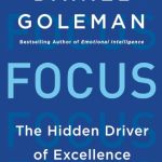 Focus: The Hidden Driver of Excellence