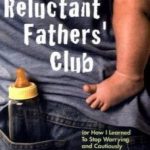 The Reluctant Father's Club