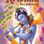 Krishna: The Cowherd God