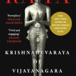 Raya: Krishnadevaraya of Vijayanagara