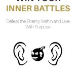 Win Your Inner Battles