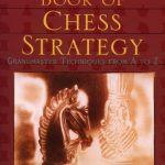 Complete Book of Chess Strategy