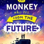 The Monkey Who Fell From The Future