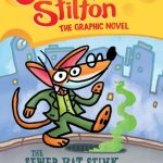 Geronimo Stilton Graphic Novel #1: The Sewer Rat Stink