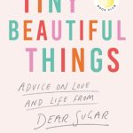 Tiny Beautiful Things