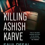 Killing Ashish Karve