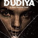 Dudiya: In Your Burning Land