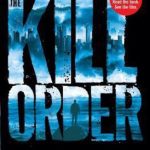 The Kill Order (The Maze Runner Prequel)
