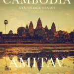 Dancing In Cambodia & Other Essays