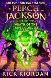 Wrath of the Triple Goddess (Percy Jackson and the Olympians #7)