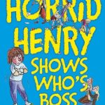 Horrid Henry Shows Who's Boss