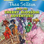 Thea Stilton and The Cherry Blossom Adventure