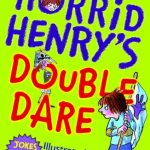 Horrid Henry's Double Dare