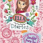 Ella Diaries #1: Double Dare You