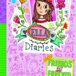 Ella Diaries #7: Friends Not Forever