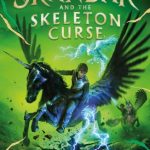 Skandar and the Skeleton Curse (Skandar #4)