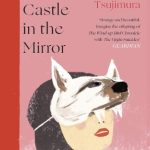 Lonely Castle in the Mirror