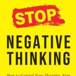 Stop Negative Thinking