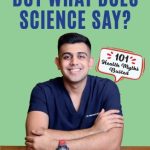 But What Does Science Say?