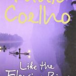 Like the Flowing River