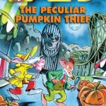 THE PECULIAR PUMPKIN THIEF