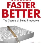 Smarter Faster Better