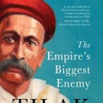 Tilak: The Empire's Biggest Enemy