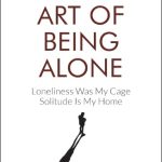 The Art of Being Alone