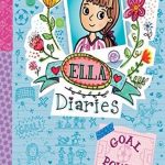 Ella Diaries #13: Goal Power