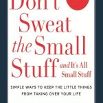 Don't Sweat the Small Stuff