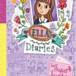 Ella Diaries #15: The Super Secret Club