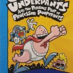 Captain Underpants And The Perilous Plot Of Professor Poopypants