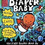 Super Diaper Baby #01: The Adventures of Super Diaper Baby (Captain Underpants)