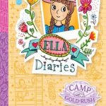 Ella Diaries #22: Camp Gold Rush