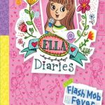 Ella Diaries #27: Flash Mob Fever