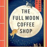The Full Moon Coffee Shop