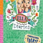 Ella Diaries #26: Fundraising Frenzy