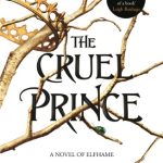 The Cruel Prince (The Folk of the Air #1)