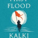 First Flood (Ponniyin Selvan #1)