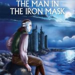The Man in the Iron Mask - Illustrated Abridged Classic