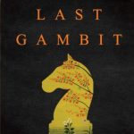 The Last Gambit