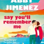 Say You'll Remember Me