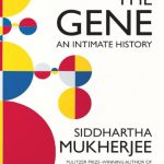 The Gene: An Intimate History