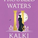 Troubled Waters (Ponniyin Selvan #2)