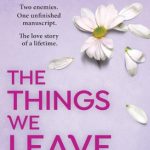 The Things We Leave Unfinished